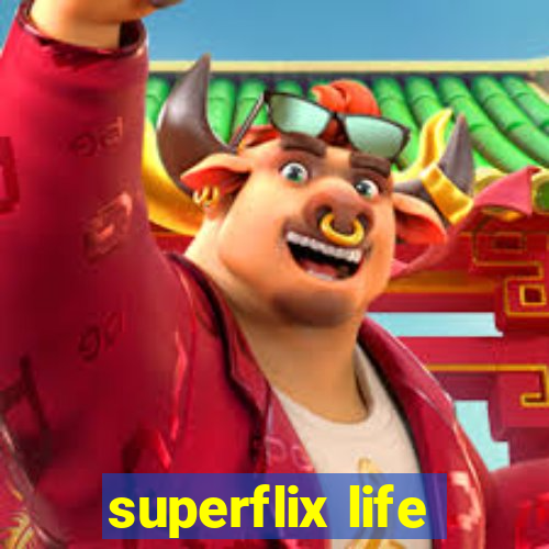 superflix life